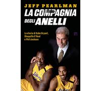 La compagnia degli anelli. La storia di Kobe Bryant, Shaquille O'