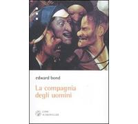 La compagnia degli uomini