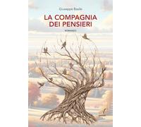 Libri Giuseppe Basile - La Compagnia Dei Pensieri