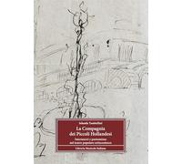 La Compagnia dei Piccoli Hollandesi. Intermezzi e pantomima nel teatro popolare settecentesco