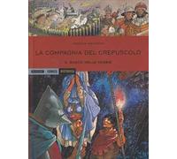 La compagnia del crepuscolo. Il bosco delle nebbie