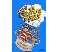 La compagnia del pentolino. Chubby & Sticky