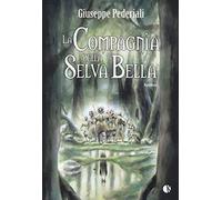La compagnia della selva bella