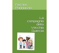 La compagnia della vecchia quercia