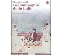 La compagnia delle Indie. La prima multinazionale