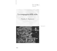 La compagnia delle oche - Stepanova Natalia