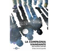 La compagnia viandante. Una frontiera del Noi