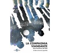 La compagnia viandante. Una frontiera del Noi