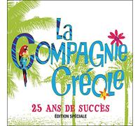 LA COMPAGNIE CREOLE - 25 ANS DE SUCCES -SPEC-