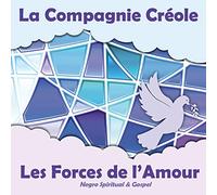 La Compagnie Creole - Les Forces De L'Amour