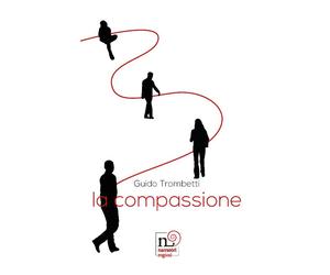 La compassione - Trombetti Guido