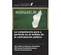 La competencia pura y perfecta en el ámbito de la contratación pública