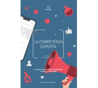 La competenza esperta. Tipologie e trasmissione - Marrone, Migliore