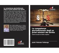La competenza giurisdizionale degli ex primi ministri del diritto: Analisi incrociata nel diritto congolese