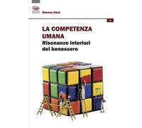 La competenza umana. Risonanze interiori del benessere