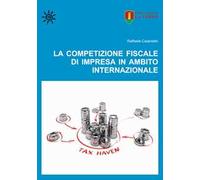 La competizione fiscale di impresa in ambito internazionale