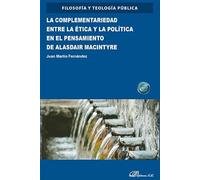 La complementariedad entre la ética y la política en el pensamiento de Alasdair Macintyre