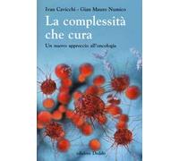 La complessità che cura. Un nuovo approccio all'oncologia
