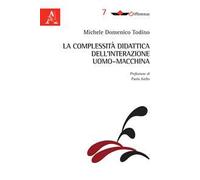 La complessità didattica dell'interazione uomo-macchina