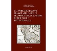 La completazione frasale nelle aree di transizione tra calabrese meridionale e s