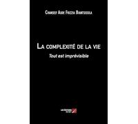 La complexité de la vie: Tout est imprévisible