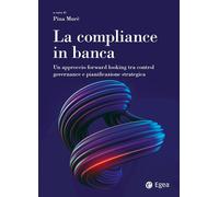 LA COMPLIANCE IN BANCA - MURE' PINA (Curatore) - EGEA
