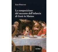 La composizione del racconto dell'infanzia di Gesù in Matteo. Persone e struttura, tempi e luoghi, riscontri e messaggio (tracce per una lettura tematica)