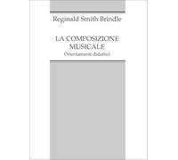 La composizione musicale. Orientamenti didattici