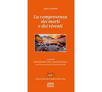 La compresenza dei morti e dei viventi - Capitini Aldo