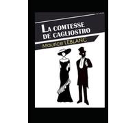 La comtesse de Cagliostro: Arsène Lupin 12 (French Edition)