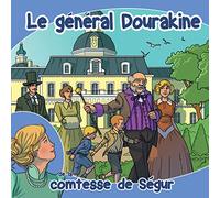 La Comtesse De Ségur - Le Général Dourakine