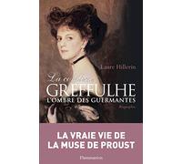 La comtesse Greffulhe: A l'ombre des Guermantes