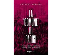 La «Comune» di Parigi. Raccolta di otto conferenze