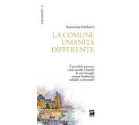 La comune umanità differente