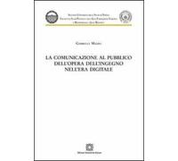 La comunicazione al pubblico dell'opera dell'ingegno nell'era digitale