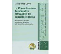 Libri Gava Maria Luisa - La Comunicazione Aumentativa Alternativa Tra Pensiero E