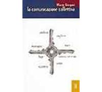 La comunicazione collettiva