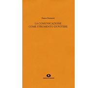 La comunicazione come strumento di potere