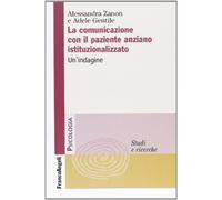 La comunicazione con il paziente anziano istituzionalizzato. Un'indagine
