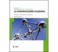 La comunicazione d'azienda. Strutture e strumenti per la gestione