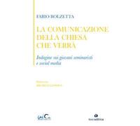 La comunicazione della Chiesa che verrà. Indagine sui giovani seminaristi e social media