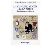 La comunicazione della moda. Significati e metodologie