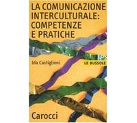 La comunicazione interculturale: competenze e pratiche
