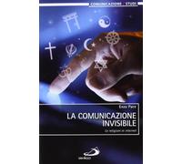 La comunicazione invisibile. Le religioni in internet