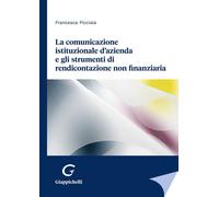 La comunicazione istituzionale d'azienda e gli strumenti di rendicontazion...
