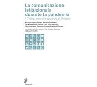 La comunicazione istituzionale durante la pandemia. Il Ticino, con uno sguardo ai Grigioni