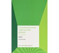 La comunicazione nella società globale. Le parole chiave