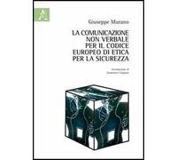 La comunicazione non verbale per il codice europeo di etica per la sicurezza