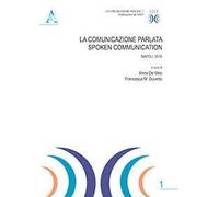 La comunicazione parlata. Spoken communication. Napoli 2016
