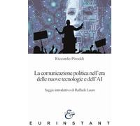 Libri Riccardo Piroddi - La Comunicazione Politica Nell'era Delle Nuove Tecnolog